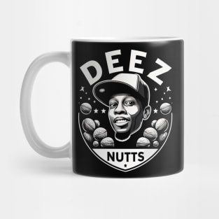 deez nuts Mug